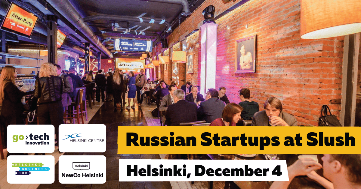 4 декабря GoTech приглашает на встречу Russian Startups на Slush